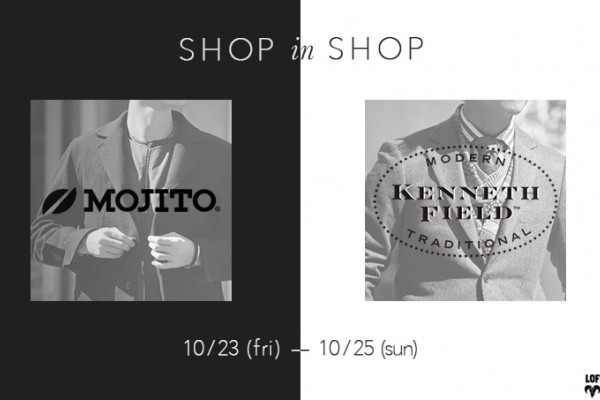 KENNETH FIELD and MOJITO Shop in Shop vol.5